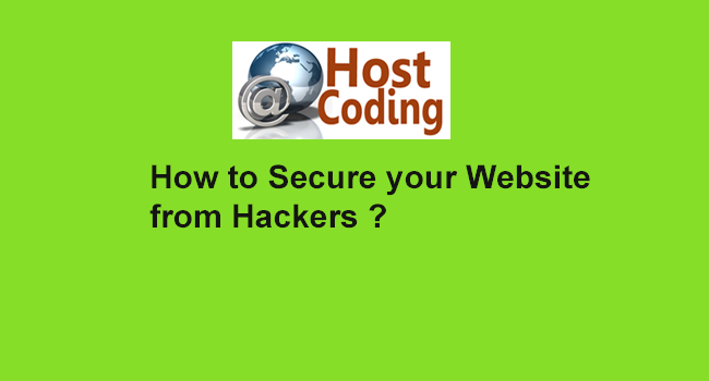 How to Secure your Website from Hackers ?